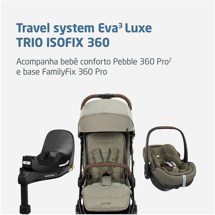 
    Carrinho Travel System Maxi-Cosi Eva³ Luxe Trio Isofix 360 Twillic Truffle - Maxi-Cosi Babytunes
  